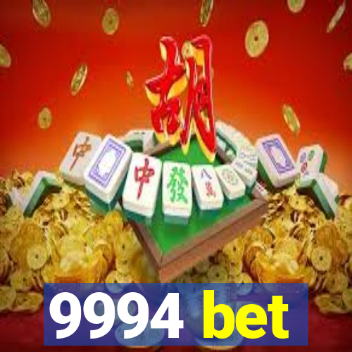 9994 bet